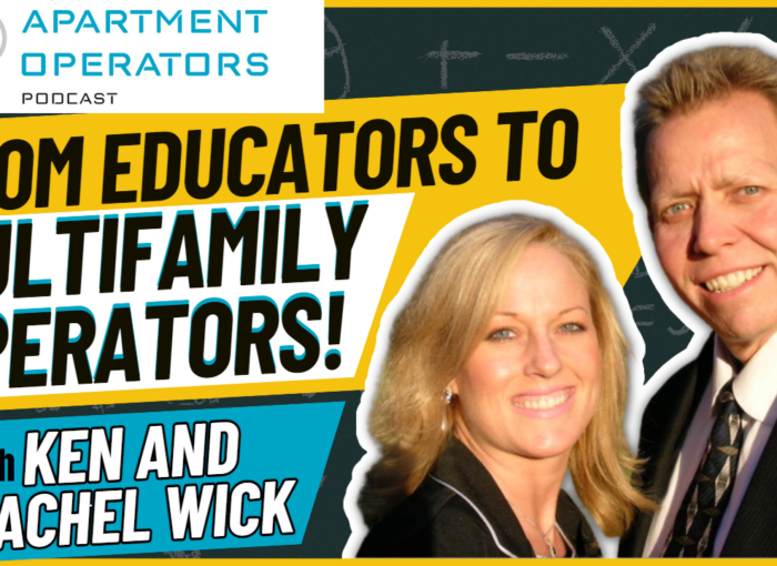 Episode 136: From Educators to Operators! with Ken and Rachel Wick - Apartments Operators Podcast